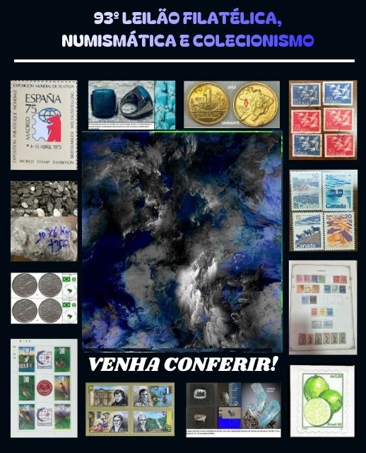 93º LEILÃO FILATÉLICA, NUMISMÁTICA E COLECIONISMO