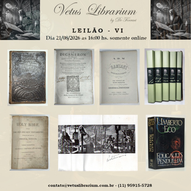 VETUS LIBRARIUM - LEILÃO VI - ARTES LITERATURA AUTOGRAFOS E RARIDADES