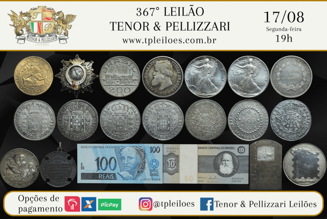 367º LEILÃO TENOR & PELLIZZARI DE NUMISMÁTICA
