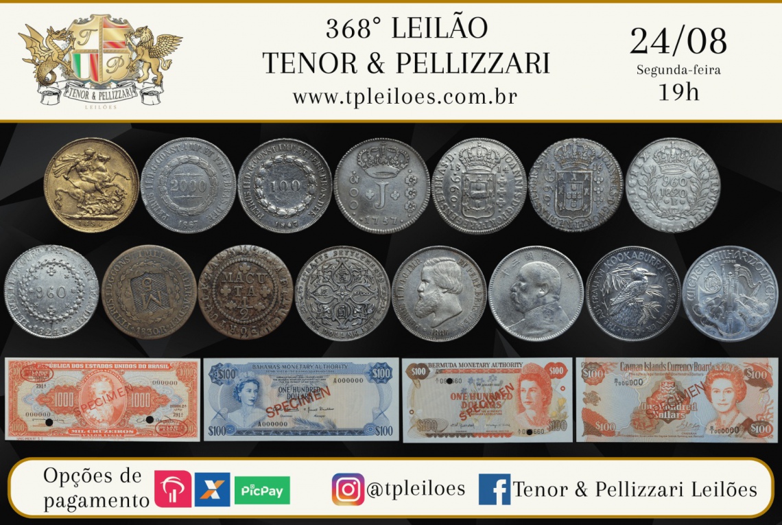 368º LEILÃO TENOR & PELLIZZARI DE NUMISMÁTICA
