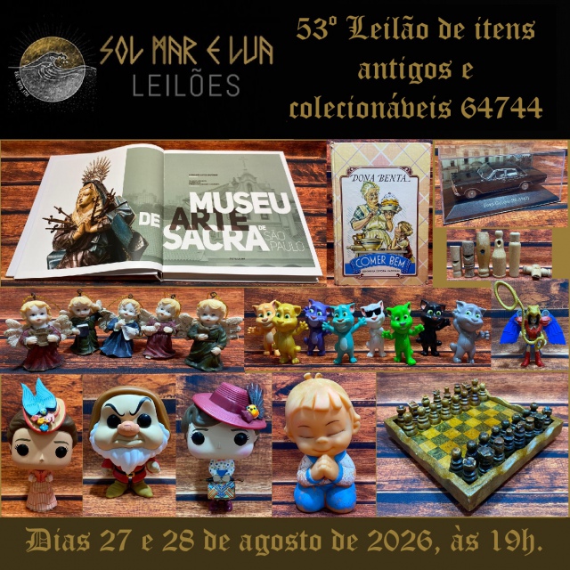 LIII Leilão Sol, Mar e Lua de itens antigos e colecionáveis