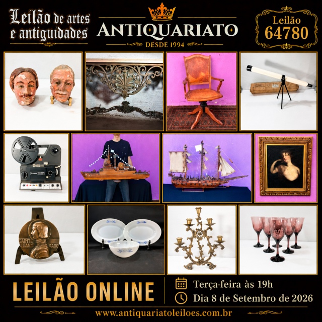 LEILÃO ANTIQUARIATO DE ARTES, ANTIGUIDADES, CURIOSIDADES E COLECIONISMO
