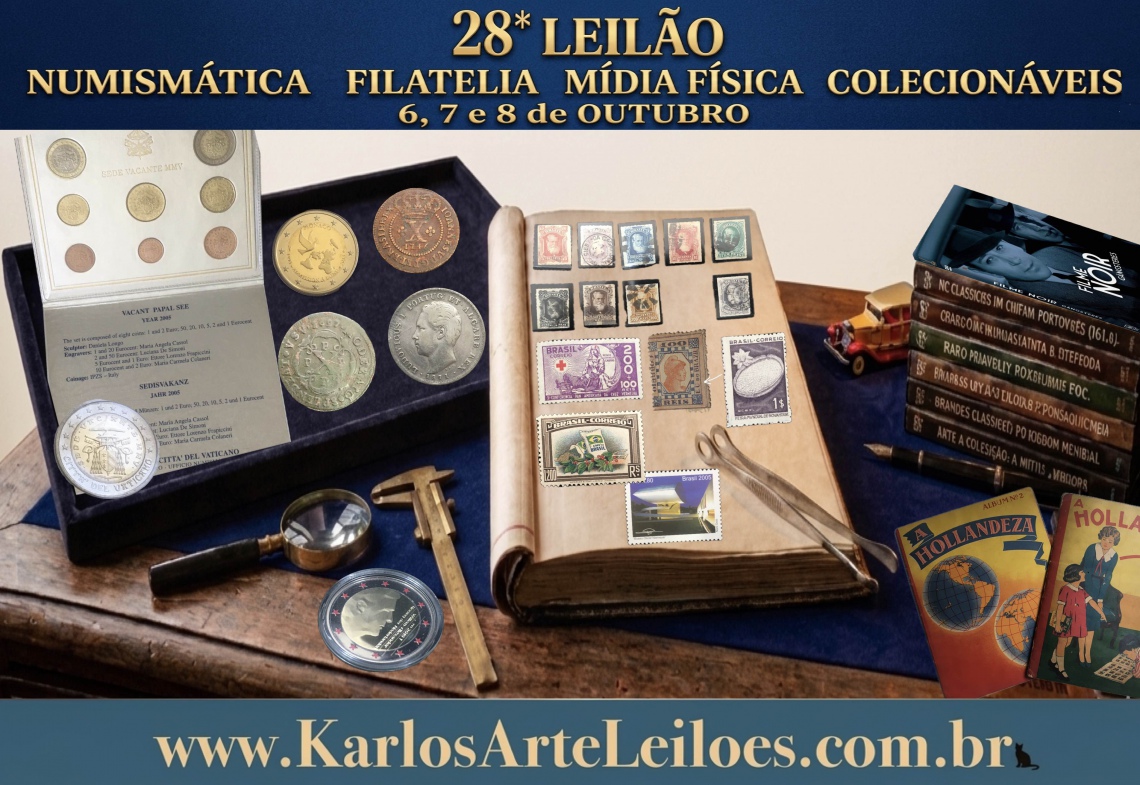 28* LEILÃO DE NUMISMÁTICA, FILATELIA, DVDs, PLANTAS e COLECIONÁVEIS Karlos Arte Leilões -Outubr 2026