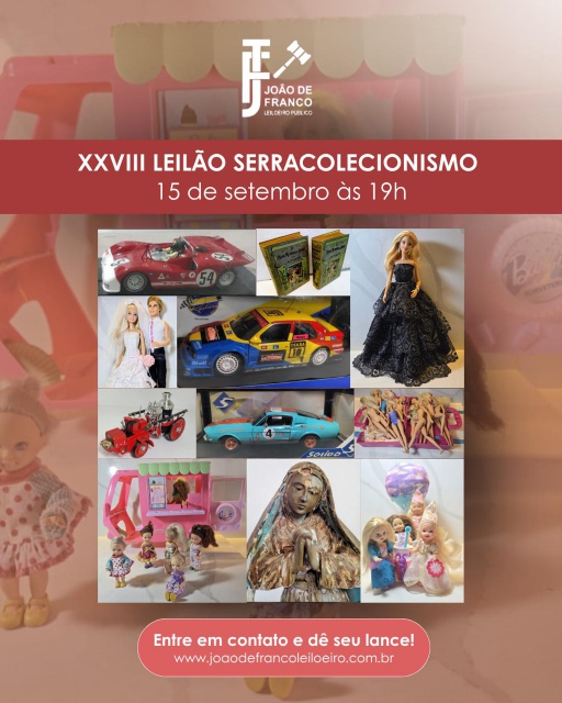 XXXVIII LEILÃO SERRACOLECIONISMO - Grande lote de Barbies, miniaturas 1/18, artes e antiguidades.
