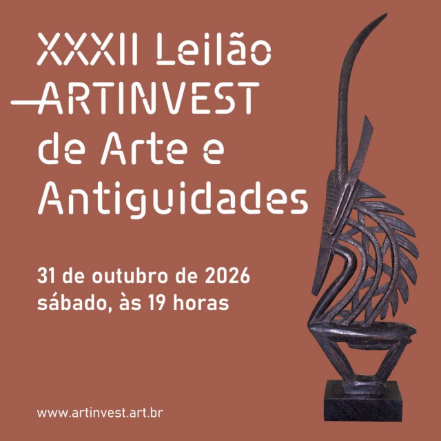 XXXII LEILÃO ARTINVEST DE ARTE E ANTIGUIDADES