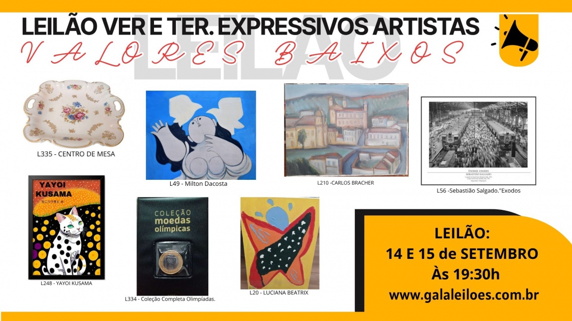 LEILÃO VER E TER. EXPRESSIVOS ARTISTAS = VALORES BAIXOS