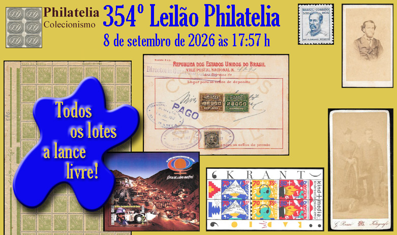 354º Leilão de Filatelia - Philatelia Colecionismo