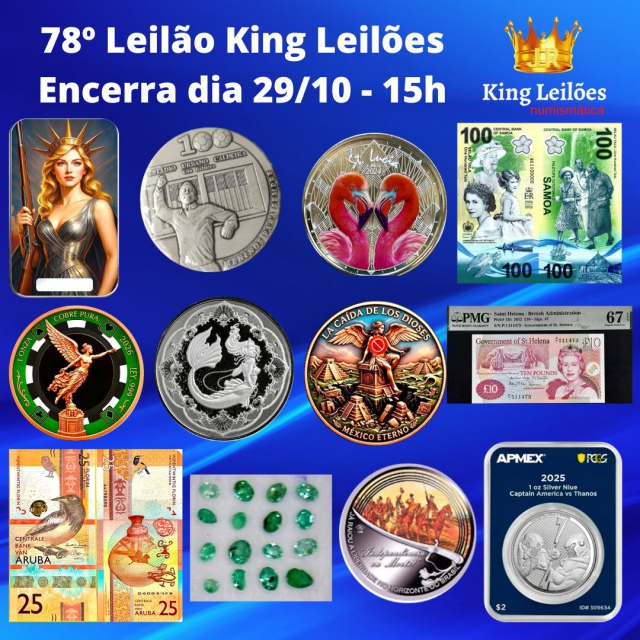 78º LEILÃO KING LEILÕES DE NUMISMÁTICA, MULTICOLECIONISMO E ANTIGUIDADE