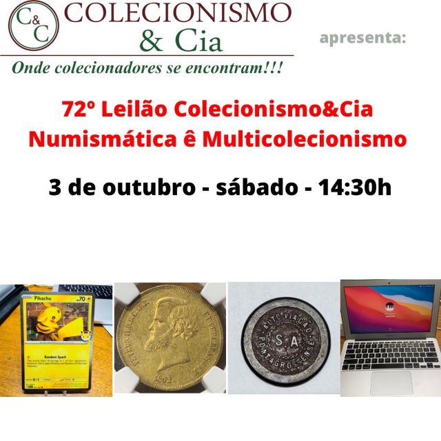 72º Leilão Colecionismo&Cia - Numismática e multicolecionismo