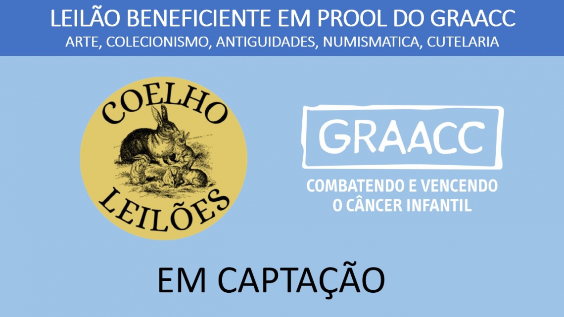 LEILÃO BENEFICIENTE EM PROOL DO HOSPITAL DO CANCER GRAACC - TRATAMENTO DE CANCER INFANTIL