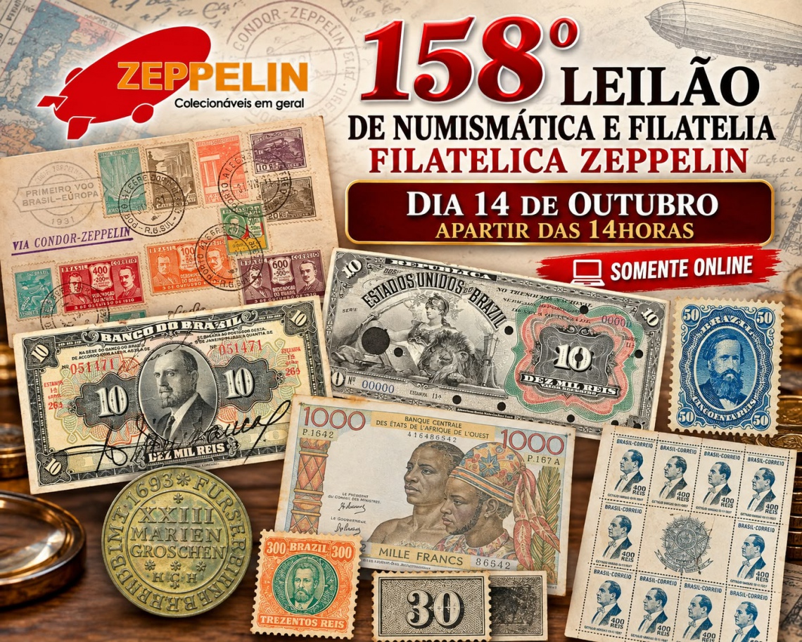 158º LEILÃO NUMISMATICA E FILATELIA - FILATÉLICA ZEPPELIN