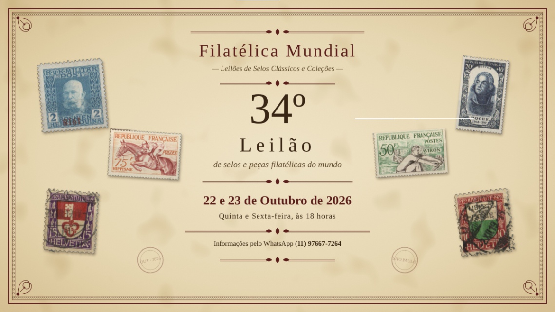 34º LEILÃO DA FILATÉLICA MUNDIAL