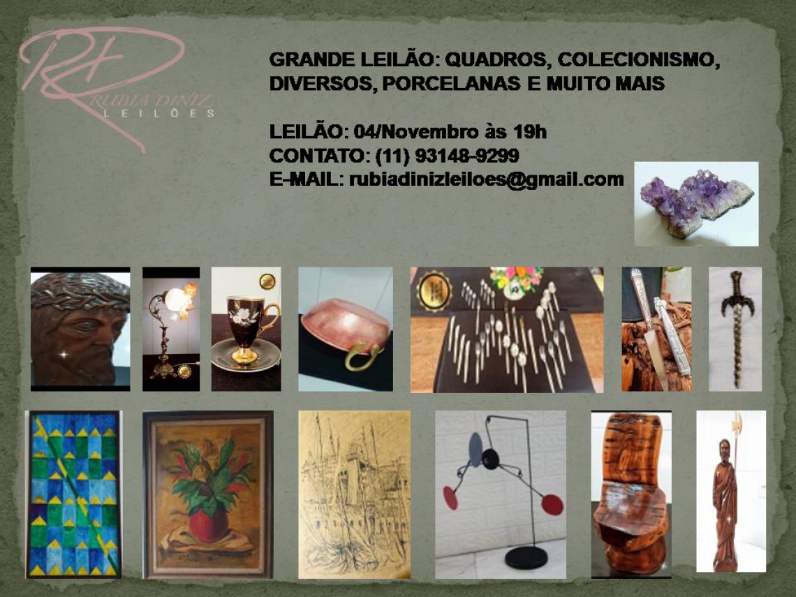 GRANDE LEILÃO: QUADROS, COLECIONISMO, DIVERSOS, PORCELANAS E MUITO MAIS