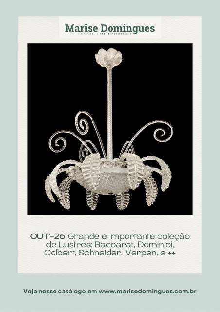 OUT-26 Grande e Importante coleção de Lustres: Baccarat, Dominici, Colbert, Schneider, Verpen, e ++