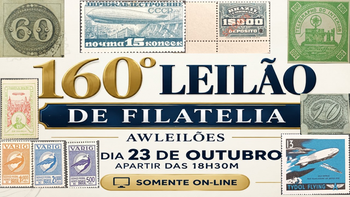 160º LEILÃO FILATELIA  -  AWLEILÕES