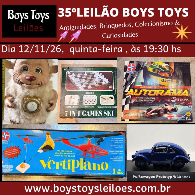 35º LEILÃO DE ANTIGUIDADES, CARRINHOS, BRINQUEDOS, COLECIONISMO E CURIOSIDADES