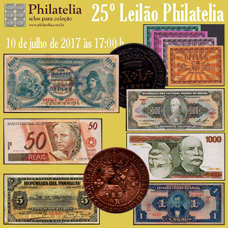 25º Leilão de Filatelia e Numismática - Philatelia Selos e Moedas