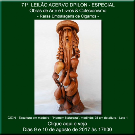71º - Leilão Acervo DPilon - Obras de Arte e Livros & Colecionismo - Raras Embalagens de Cigarros