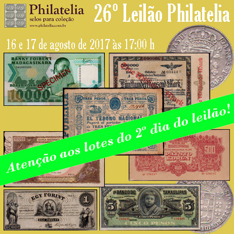 26º Leilão de Filatelia e Numismática - Philatelia Selos e Moedas