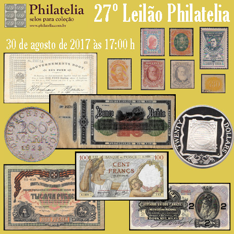 27º Leilão de Filatelia e Numismática - Philatelia Selos e Moedas