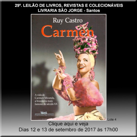 29º. Leilão de Livros, Revistas e Colecionáveis - Livraria São Jorge - Santos 12 e 13/09/2017