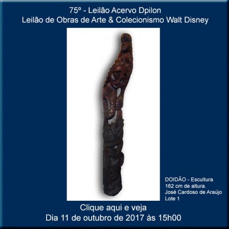 75º - Leilão de Obras de Arte & Colecionismo Walt Disney - Acervo DPilon - 11/10/2017