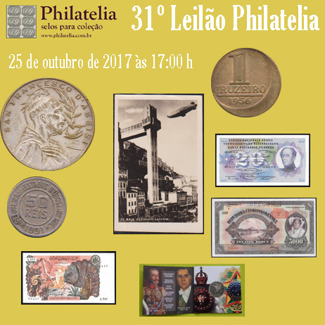 31º Leilão de Filatelia e Numismática - Philatelia Selos e Moedas