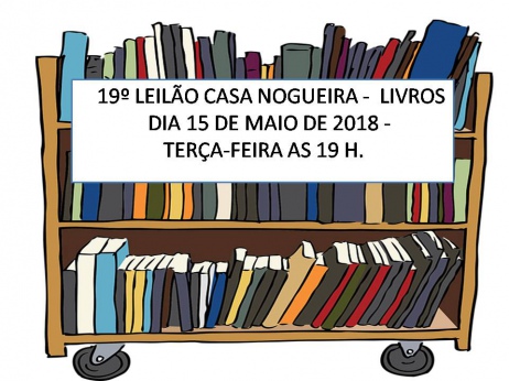 19º LEILÃO CASA NOGUEIRA - LIVROS