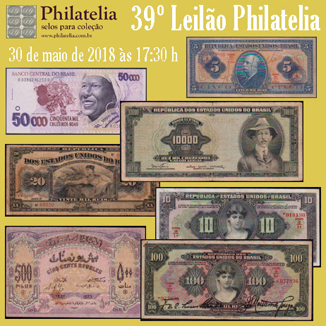 39º Leilão de Filatelia e Numismática - Philatelia Selos e Moedas