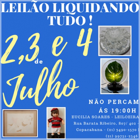 LEILÃO  LIQUIDANDO TUDO - ARTES, JÓIAS, ANTIGOS E COLECIONÁVEIS