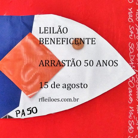 LEILÃO BENEFICENTE - 50 ANOS ARRASTÃO