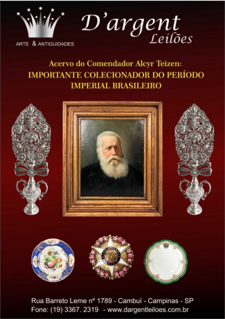 ACERVO DO COMENDADOR ALCYR TEIZEN: IMPORTANTE COLECIONADOR DO PERÍODO IMPERIAL BRASILEIRO