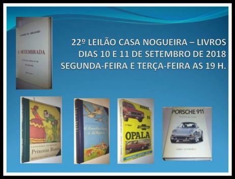 22º LEILÃO CASA NOGUEIRA - LIVROS