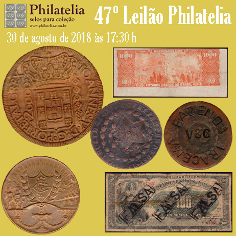 47º Leilão de Filatelia e Numismática - Philatelia Selos e Moedas