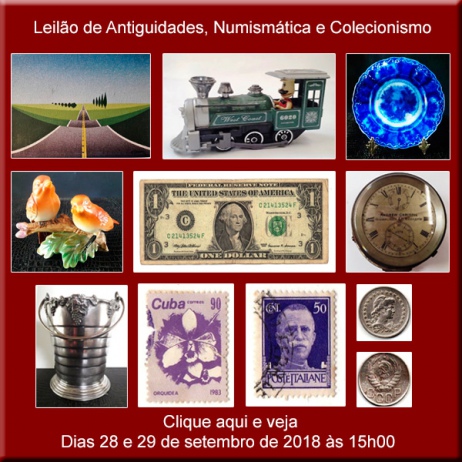 Leilão de Antiguidades, Numismática e Colecionismo - 28 e 29/09/2018
