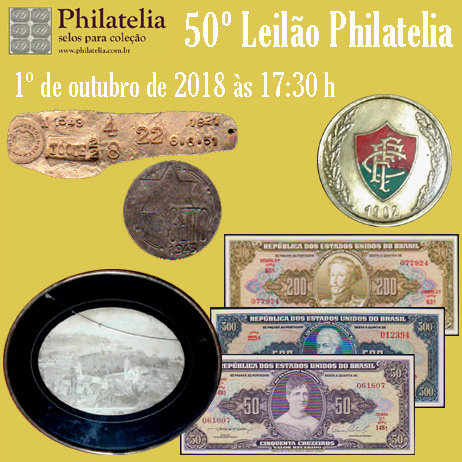 50º Leilão de Filatelia e Numismática - Philatelia Selos e Moedas